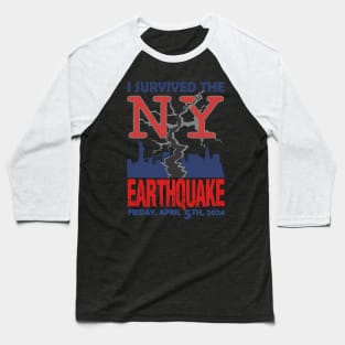 I Survived The NYC Earthquake April 5th 2024 America USA Baseball T-Shirt